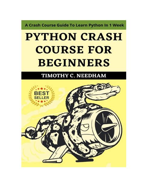 Read Online Python For Beginners A Crash Course Guide To Learn Python In 1 Week By Timothy C Needham