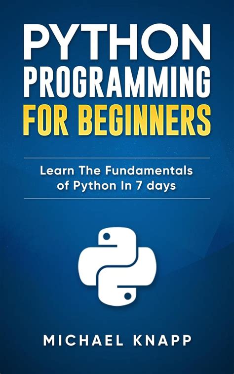 Read Python Programming Your Step By Step Guide To Easily Learn Python In 7 Days Python For Beginners Python Programming For Beginners Learn Python Python Language By Icode Academy