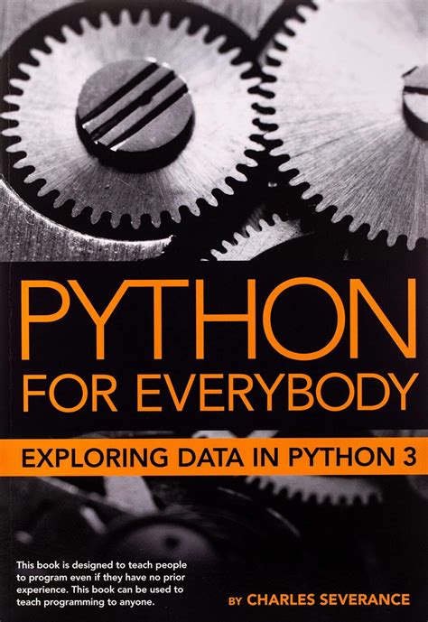 Read Python For Everybody Exploring Data In Python 3 By Charles Severance