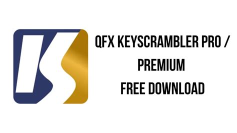QFX KeyScrambler Crack 3.15.0.3 Professional/Premium + Serial Key