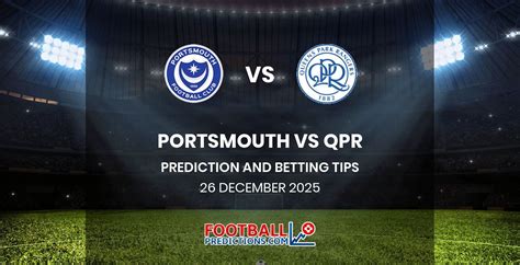 QPR vs Portsmouth Prediction - Betting Tips Today - muktibox.com