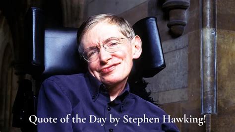 Quote of the day by Stephen Hawking: 'The thing about smart ... - MSN - wintechmobiles.com