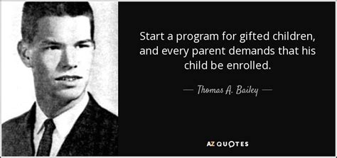 QUOTES BY THOMAS A. BAILEY A-Z Quotes