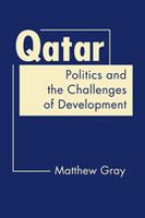 Read Online Qatar Politics And The Challenges Of Development By Matthew Gray