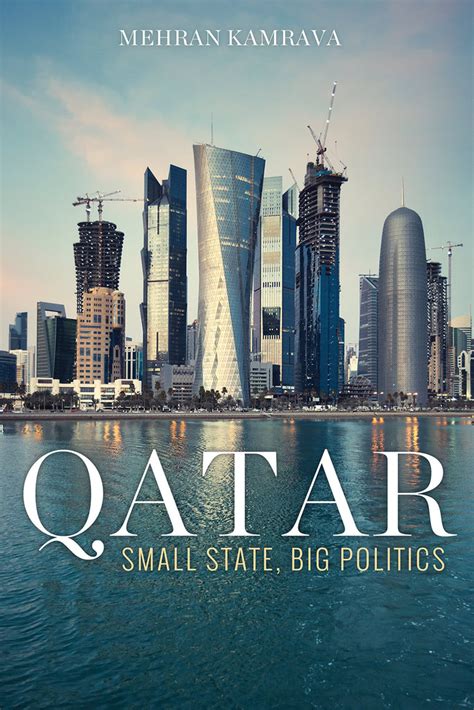 Read Qatar Small State Big Politics By Mehran Kamrava