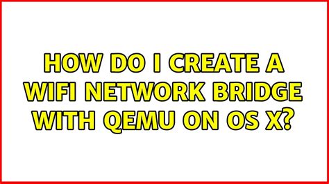 Qemu bridge network macos.  1 How do I create a wifi network bridge with qemu o...