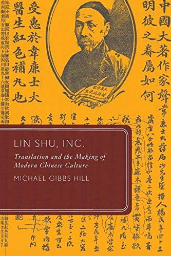 Qian: Hill, Michael Gibbs. 2013. Lin Shu, Inc.: Translation and the ...