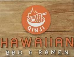 Qinji hawaiian bbq & ramen menu. Qinji Hawaiian BBQ & Ramen. 71 $$ Moderate Ramen, Hawaiian, Barbeque. Yesterdays Grill. 30 $ Inexpensive American (Traditional) Passion. 35. Sushi Bars, Asian Fusion ... 