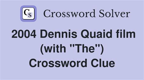 Quaid - Crossword Clue Answers - Crossword Solver