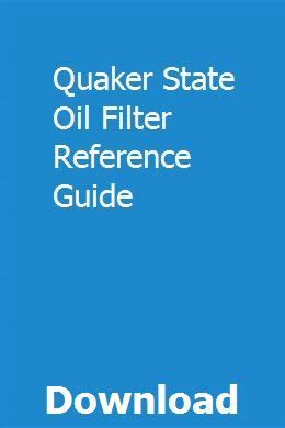 Quaker state oil filter reference guide. - Chevrolet equinox head gasket repair manual.