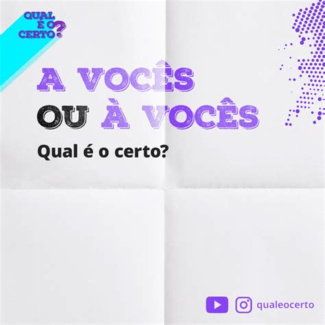 Qual é o certo: "a vocês" ou "à vocês"? » Qual é o certo?