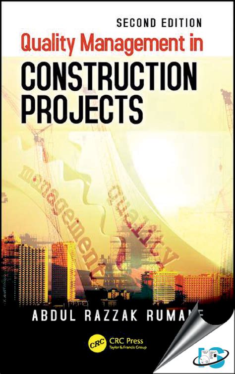 Read Online Quality Management In Construction Projects By Abdul Razzak Rumane