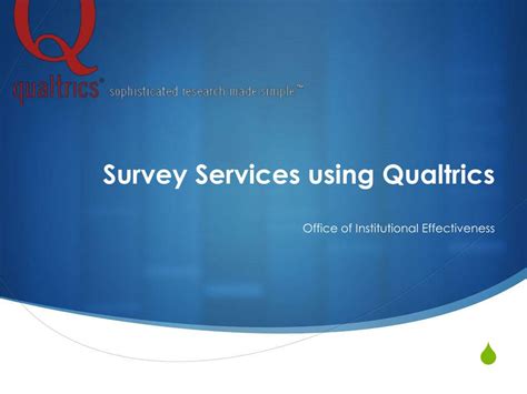 Qualtrics Institutional Effectiveness & Planning