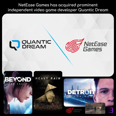Quantic Dream is being acquired by NetEase VGC