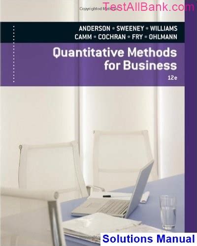 Quantitative methods for business 12th edition solution manual. - Chinese link student activities manual answer key.