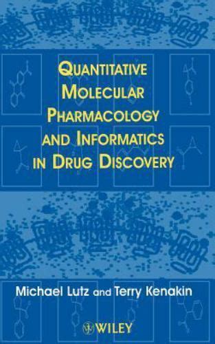 Download Quantitative Molecular Pharmacology And Informatics In Drug Discovery By Michael Lutz