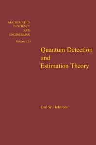 Quantum Detection And Estimation Theory