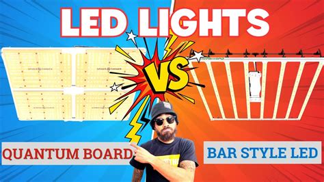 Quantum board vs bar light.  By understanding the different types of gro...