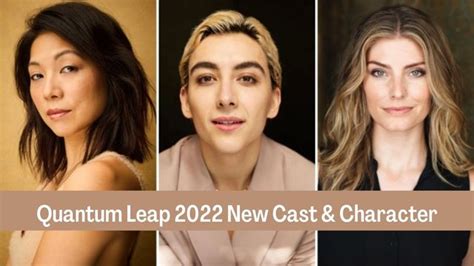 Quantum leap cast 2022. Things To Know About Quantum leap cast 2022. 