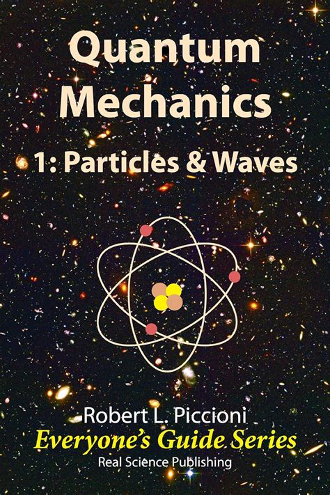 Quantum mechanics 1 particles and waves everyones guide series book 3. - Your how to guide for canning peaches kindle edition.