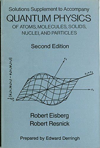 Quantum physics resnick eisberg solutions manual. - Online book complete practical guide caged aviary.