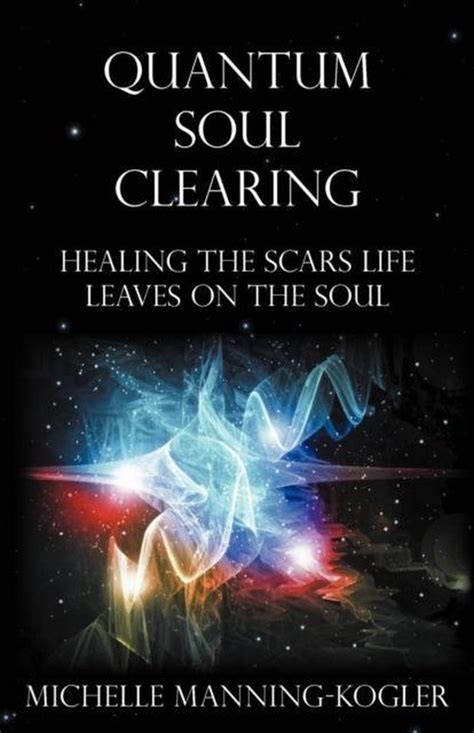 Quantum soul clearing quantum soul clearing. - The enchanted diary a teen s guide to magick and.
