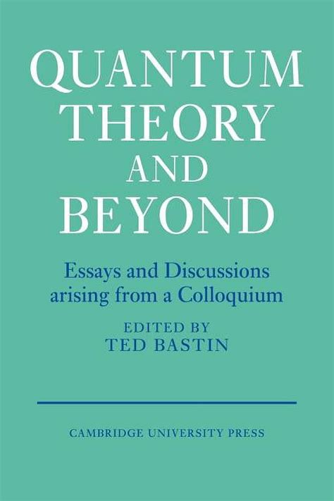 Quantum theory and beyond essays and discussions arising from a. - Mogreb el acksa viajeros del siglo.