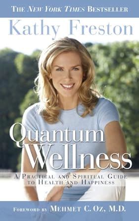 Quantum wellness a practical guide to health and happiness. - Chevy th350 turbo transmission repair manual.