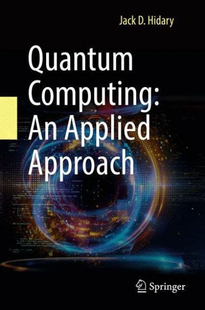 Read Online Quantum Computing An Applied Approach By Jack D Hidary