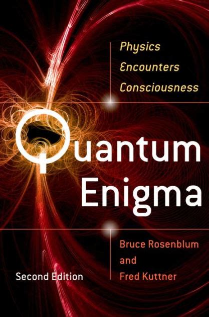 Read Quantum Enigma Physics Encounters Consciousness By Bruce Rosenblum