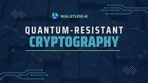 Quantum-Resistant Cryptography: The Foundation of the Solution