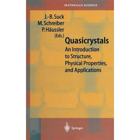 Quasicrystals An Introduction To Structure Physical Properties And Applications 1st Edition