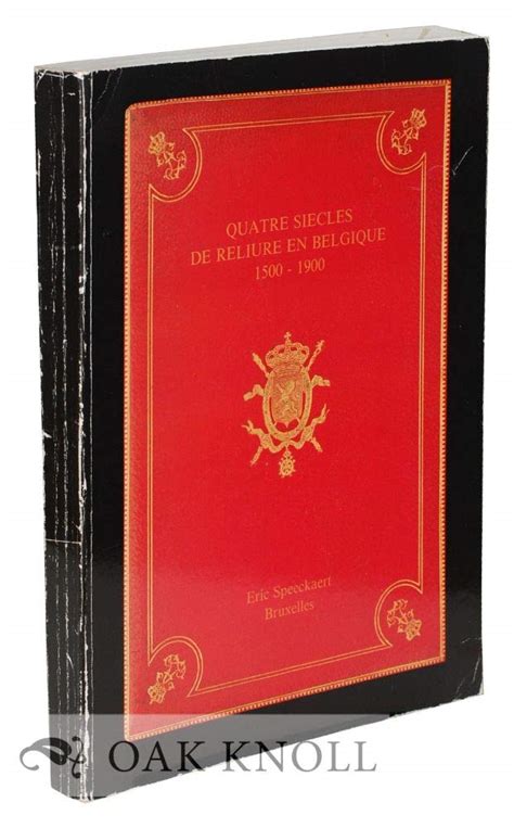 Quatre siècles de reliure en belgique, 1500 1900. - L' année religieuse de montréal pour mdccclxiii.