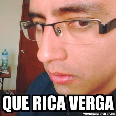 Que Rica Verga