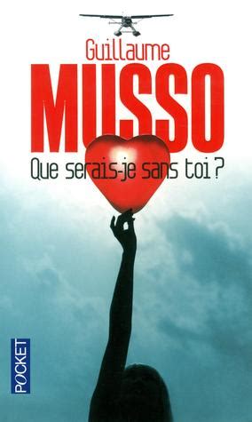 Read Que Seraisje Sans Toi By Guillaume Musso