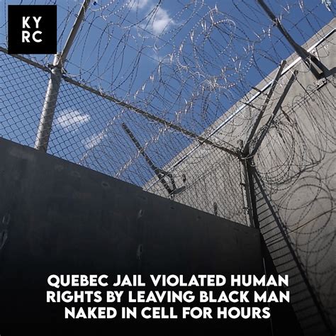 Quebec tribunal says jail violated rights of Black man left naked in cell for hours