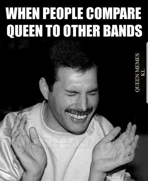 Queen band meme. Band Memes. A J. 52 followers. 1 Comment. ... Hello! I gathered all memes I could find about Queen and I put them in that book Enjoy! Tatiana Dawson. Freddie Reign. 