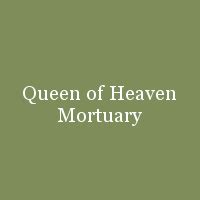 Queen of heaven cemetery and mortuary obituaries. .  <a href=https://buh.sobi.c...
