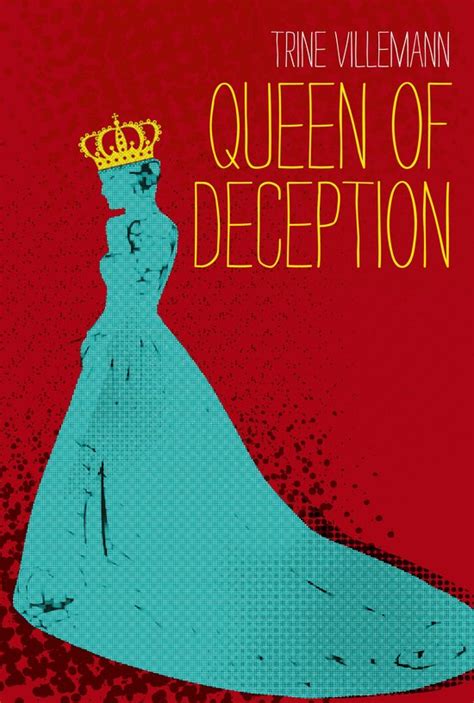 Full Download Queen Of Deception By Trine Villemann