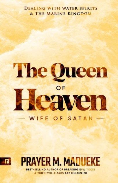 Read Queen Of Heaven Wife Of Satan By Prayer M Madueke