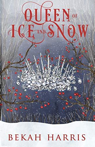 Read Online Queen Of Ice And Snow Iron Crown Faerie Tales 6 By Bekah Harris