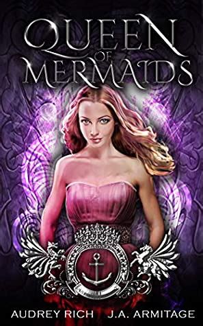 Read Queen Of Mermaids  Kingdom Of Fairytales Little Mermaid 1 By Ja Armitage