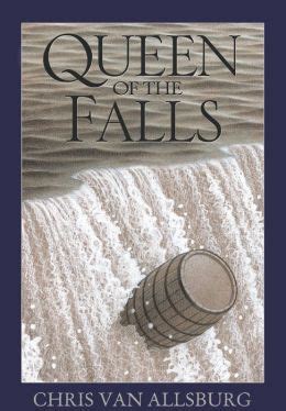 Read Online Queen Of The Falls By Chris Van Allsburg