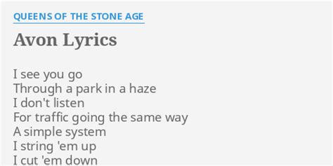 Queens of the Stone Age - Avon Lyrics Lyrics.com