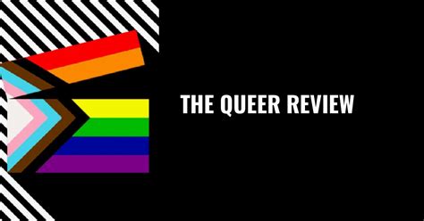 Queer Review