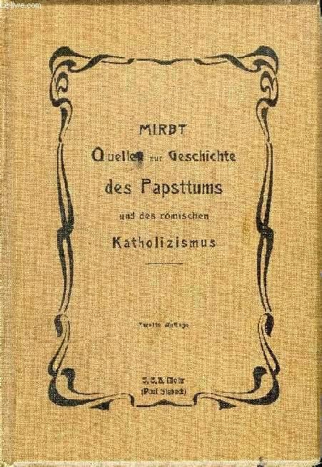 Quellen zur geschichte des papsttums und des römischen katholizismus. - The washington manual of medical therapeutics print online.