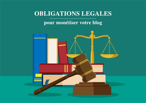 Quelles sont les obligations légales en matière d