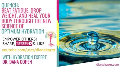 Read Quench Beat Fatigue Drop Weight And Heal Your Body Through The New Science Of Optimum Hydration By Dana Cohen