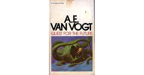 Read Online Quest For The Future By Ae Van Vogt