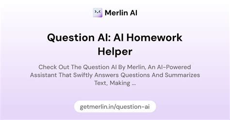 Question AI: AI Homework Helper Merlin AI. 